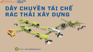 DÂY CHUYỀN TÁI CHẾ RÁC THẢI XÂY DỰNG